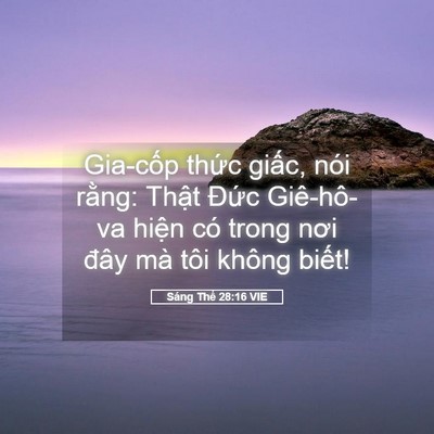 Picture 05 - Sáng Thế 28:16 VIE - Gia-cốp thức giấc, nói rằng: Thật - Bible Verse Picture