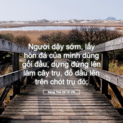 Picture 05 - Sáng Thế 28:18 VIE - Người dậy sớm, lấy hòn đá của mình - Bible Verse Picture