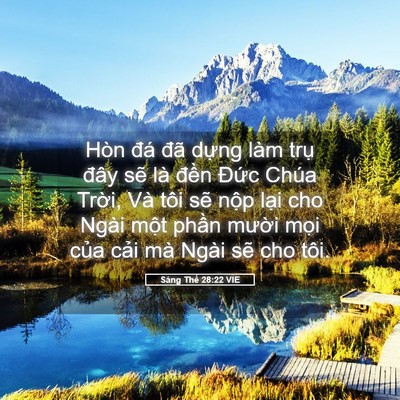 Picture 05 - Sáng Thế 28:22 VIE - Hòn đá đã dựng làm trụ đây sẽ là - Bible Verse Picture