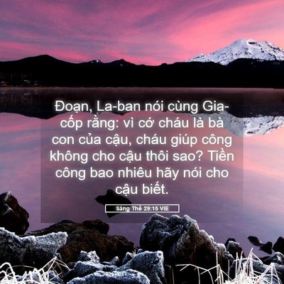 Picture 05 - Sáng Thế 29:15 VIE - Đoạn, La-ban nói cùng Gia-cốp rằng: vì - Bible Verse Picture