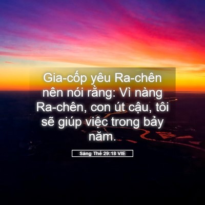 Picture 05 - Sáng Thế 29:18 VIE - Gia-cốp yêu Ra-chên nên nói rằng: Vì - Bible Verse Picture