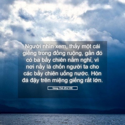 Picture 05 - Sáng Thế 29:2 VIE - Người nhìn xem, thấy một cái giếng - Bible Verse Picture
