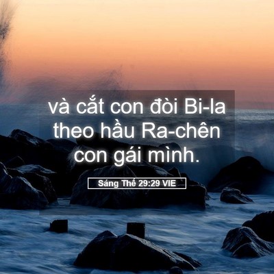 Picture 05 - Sáng Thế 29:29 VIE - và cắt con đòi Bi-la theo hầu Ra-chên con - Bible Verse Picture