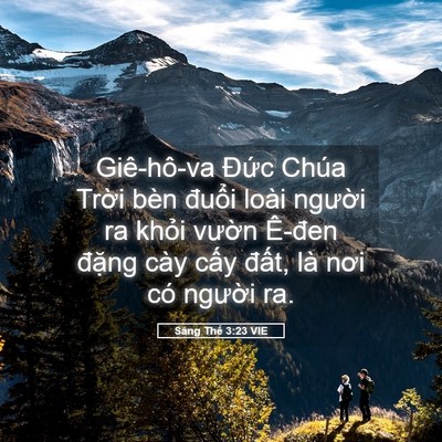 Picture 05 - Sáng Thế 3:23 VIE - Giê-hô-va Đức Chúa Trời bèn đuổi - Bible Verse Picture