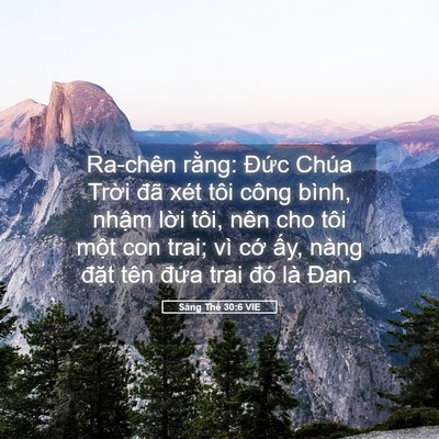 Picture 05 - Sáng Thế 30:6 VIE - Ra-chên rằng: Đức Chúa Trời đã xét - Bible Verse Picture