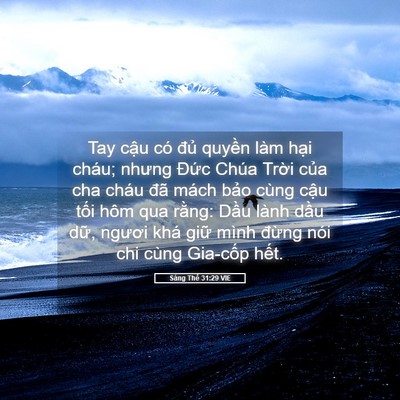 Picture 05 - Sáng Thế 31:29 VIE - Tay cậu có đủ quyền làm hại cháu; - Bible Verse Picture