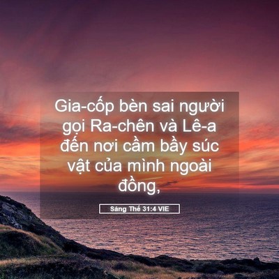 Picture 05 - Sáng Thế 31:4 VIE - Gia-cốp bèn sai người gọi Ra-chên và - Bible Verse Picture