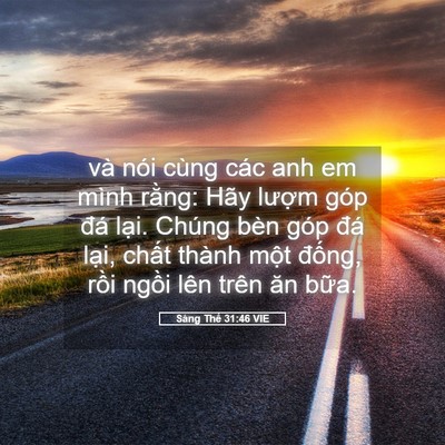 Picture 05 - Sáng Thế 31:46 VIE - và nói cùng các anh em mình rằng: Hãy - Bible Verse Picture