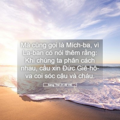 Picture 05 - Sáng Thế 31:49 VIE - Mà cũng gọi là Mích-ba, vì La-ban có nói - Bible Verse Picture