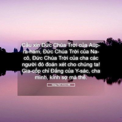 Picture 05 - Sáng Thế 31:53 VIE - Cầu xin Đức Chúa Trời của Aùp-ra-ham, - Bible Verse Picture