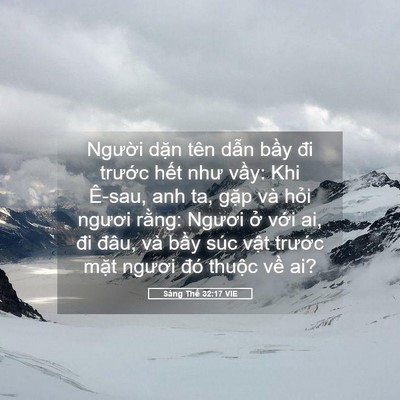 Picture 05 - Sáng Thế 32:17 VIE - Người dặn tên dẫn bầy đi trước - Bible Verse Picture