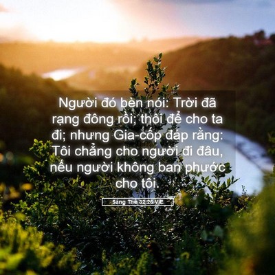 Picture 05 - Sáng Thế 32:26 VIE - Người đó bèn nói: Trời đã rạng - Bible Verse Picture