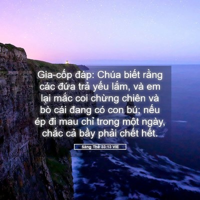Picture 05 - Sáng Thế 33:13 VIE - Gia-cốp đáp: Chúa biết rằng các đứa - Bible Verse Picture