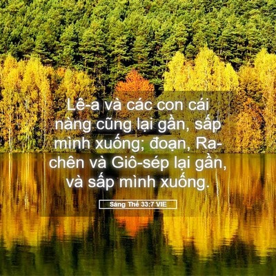 Picture 05 - Sáng Thế 33:7 VIE - Lê-a và các con cái nàng cũng lại gần, - Bible Verse Picture