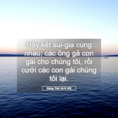 Picture 05 - Sáng Thế 34:9 VIE - Hãy kết sui-gia cùng nhau; các ông gả con - Bible Verse Picture