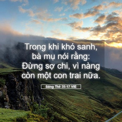 Picture 05 - Sáng Thế 35:17 VIE - Trong khi khó sanh, bà mụ nói rằng: - Bible Verse Picture