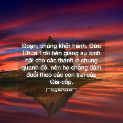 Picture 05 - Sáng Thế 35:5 VIE - Đoạn, chúng khởi hành. Đức Chúa Trời - Bible Verse Picture