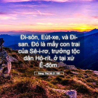 Picture 05 - Sáng Thế 36:21 VIE - Đi-sôn, Eùt-xe, và Đi-san. Đó là mấy - Bible Verse Picture