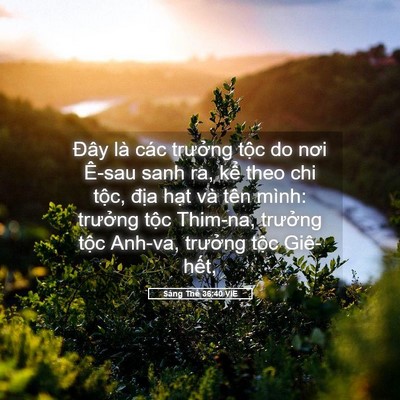 Picture 05 - Sáng Thế 36:40 VIE - Đây là các trưởng tộc do nơi Ê-sau - Bible Verse Picture