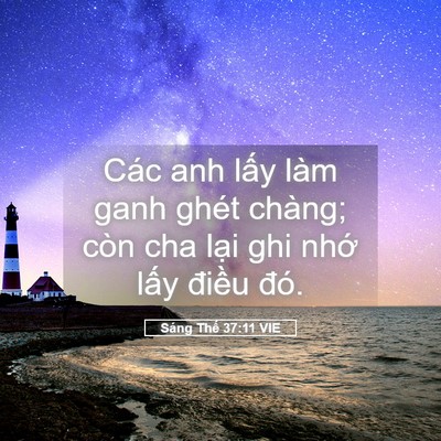 Picture 05 - Sáng Thế 37:11 VIE - Các anh lấy làm ganh ghét chàng; còn cha - Bible Verse Picture