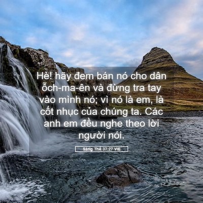 Picture 05 - Sáng Thế 37:27 VIE - Hè! hãy đem bán nó cho dân ỗch-ma-ên và - Bible Verse Picture