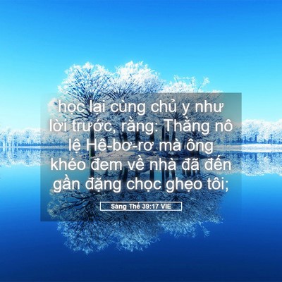 Picture 05 - Sáng Thế 39:17 VIE - học lại cùng chủ y như lời trước, - Bible Verse Picture