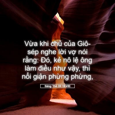 Picture 05 - Sáng Thế 39:19 VIE - Vừa khi chủ của Giô-sép nghe lời vợ - Bible Verse Picture