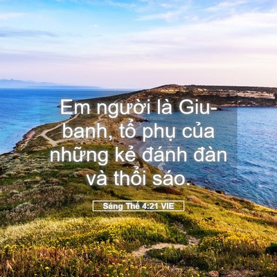 Picture 05 - Sáng Thế 4:21 VIE - Em người là Giu-banh, tổ phụ của - Bible Verse Picture