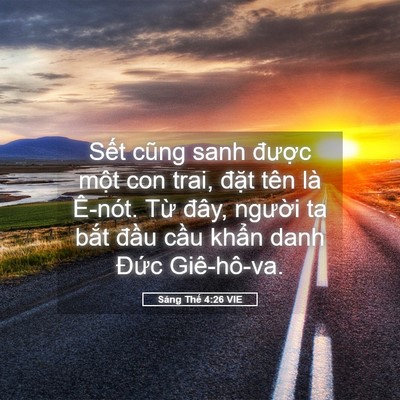 Picture 05 - Sáng Thế 4:26 VIE - Sết cũng sanh được một con trai, đặt - Bible Verse Picture