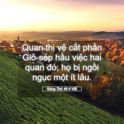 Picture 05 - Sáng Thế 40:4 VIE - Quan thị vệ cắt phần Giô-sép hầu - Bible Verse Picture