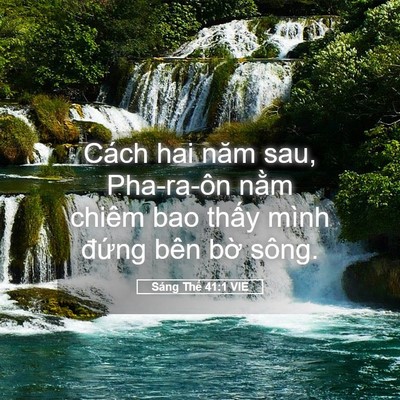 Picture 05 - Sáng Thế 41:1 VIE - Cách hai năm sau, Pha-ra-ôn nằm chiêm bao - Bible Verse Picture