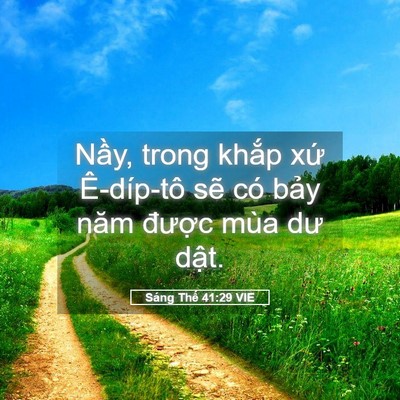Picture 05 - Sáng Thế 41:29 VIE - Nầy, trong khắp xứ Ê-díp-tô sẽ có - Bible Verse Picture