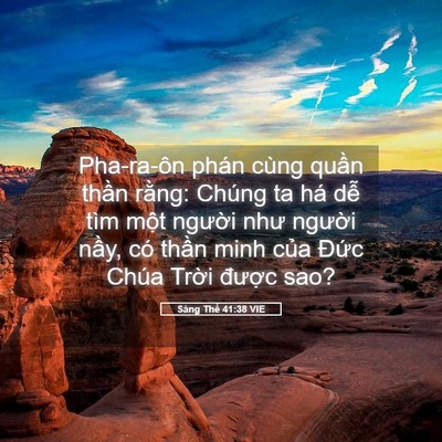 Picture 05 - Sáng Thế 41:38 VIE - Pha-ra-ôn phán cùng quần thần rằng: - Bible Verse Picture