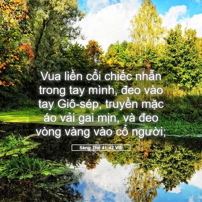 Picture 05 - Sáng Thế 41:42 VIE - Vua liền cổi chiếc nhẫn trong tay mình, - Bible Verse Picture