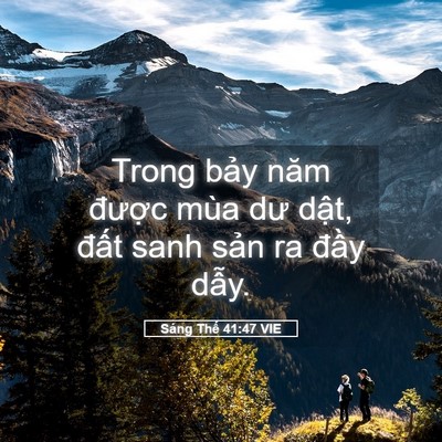 Picture 05 - Sáng Thế 41:47 VIE - Trong bảy năm được mùa dư dật, đất - Bible Verse Picture
