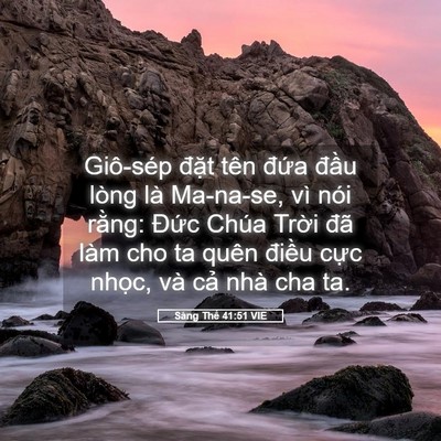 Picture 05 - Sáng Thế 41:51 VIE - Giô-sép đặt tên đứa đầu lòng là - Bible Verse Picture