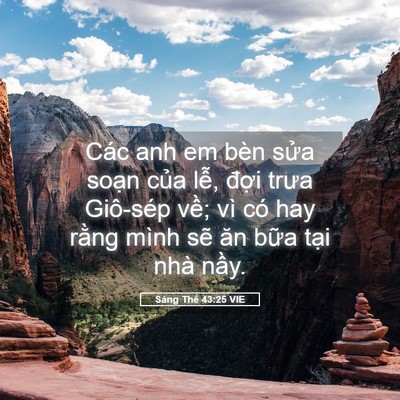 Picture 05 - Sáng Thế 43:25 VIE - Các anh em bèn sửa soạn của lễ, đợi - Bible Verse Picture