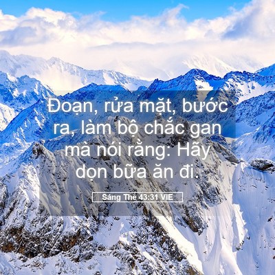 Picture 05 - Sáng Thế 43:31 VIE - Đoạn, rửa mặt, bước ra, làm bộ - Bible Verse Picture