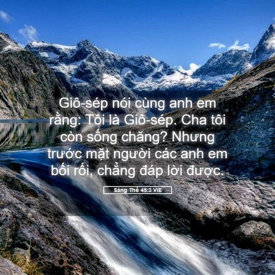 Picture 05 - Sáng Thế 45:3 VIE - Giô-sép nói cùng anh em rằng: Tôi là - Bible Verse Picture