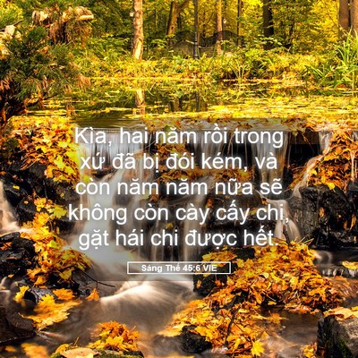Picture 05 - Sáng Thế 45:6 VIE - Kìa, hai năm rồi trong xứ đã bị đói - Bible Verse Picture