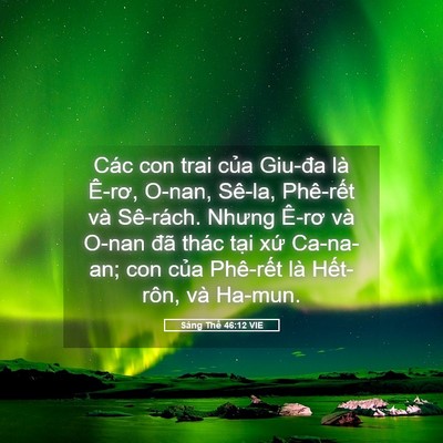 Picture 05 - Sáng Thế 46:12 VIE - Các con trai của Giu-đa là Ê-rơ, O-nan, - Bible Verse Picture