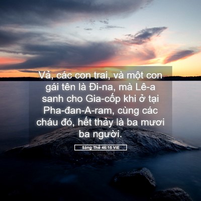 Picture 05 - Sáng Thế 46:15 VIE - Vả, các con trai, và một con gái tên là - Bible Verse Picture