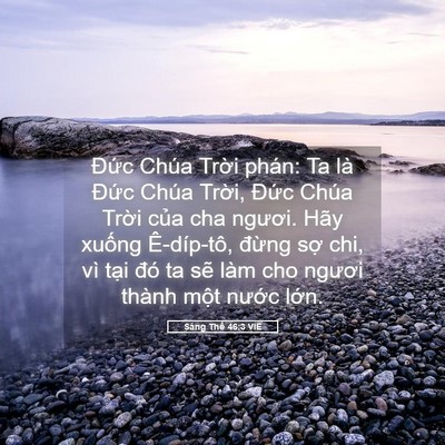 Picture 05 - Sáng Thế 46:3 VIE - Đức Chúa Trời phán: Ta là Đức Chúa - Bible Verse Picture