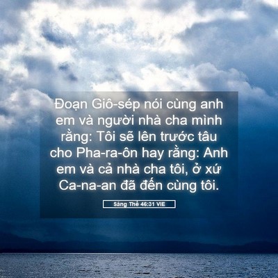 Picture 05 - Sáng Thế 46:31 VIE - Đoạn Giô-sép nói cùng anh em và người - Bible Verse Picture