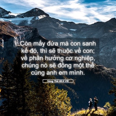 Picture 05 - Sáng Thế 48:6 VIE - Còn mấy đứa mà con sanh kế đó, thì - Bible Verse Picture