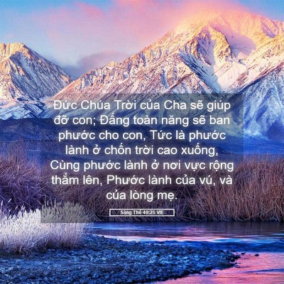 Picture 05 - Sáng Thế 49:25 VIE - Đức Chúa Trời của Cha sẽ giúp đỡ - Bible Verse Picture