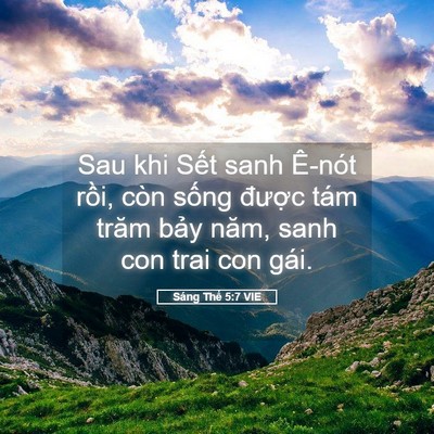Picture 05 - Sáng Thế 5:7 VIE - Sau khi Sết sanh Ê-nót rồi, còn sống - Bible Verse Picture