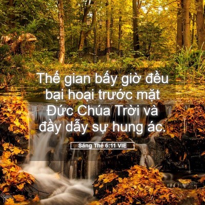 Picture 05 - Sáng Thế 6:11 VIE - Thế gian bấy giờ đều bại hoại - Bible Verse Picture