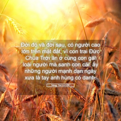 Picture 05 - Sáng Thế 6:4 VIE - Đời đó và đời sau, có người cao - Bible Verse Picture