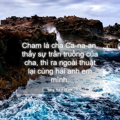 Picture 05 - Sáng Thế 9:22 VIE - Cham là cha Ca-na-an, thấy sự trần - Bible Verse Picture